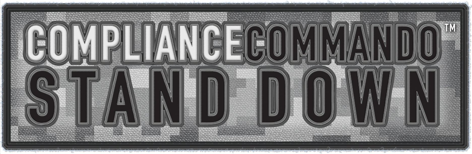 Compliance Commando Stand Down